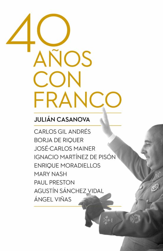 Imagen de portada del libro Cuarenta años con Franco