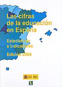 Imagen de portada del libro Las cifras de la educación en España. Estadísticas e indicadores. Edición 2008