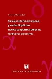 Imagen de portada del libro Sintaxis histórica del español y cambio lingüístico