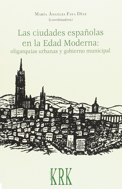 Imagen de portada del libro Las ciudades españolas en la Edad Moderna