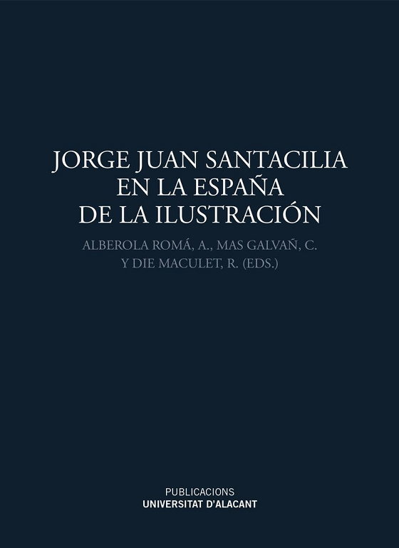 Imagen de portada del libro Jorge Juan Santacilia en la España de la Ilustración