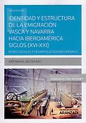 Imagen de portada del libro Identidad y estructura de la emigración vasca y navarra hacia Iberoamérica siglos (XVI-XXI)