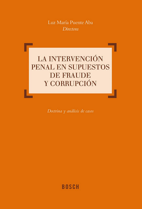 Imagen de portada del libro La intervención penal en supuestos de fraude y corrupción