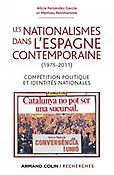 Imagen de portada del libro Les nationalismes dans l'Espagne contemporaine (1975-2011)