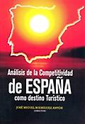 Imagen de portada del libro Analisis de la competitividad de España como destino turístico = Competitiveness analysis of Spain as a tourist destination