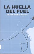 Imagen de portada del libro La huella del fuel : ensayos sobre el "Prestige"