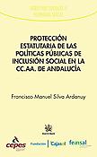 Imagen de portada del libro Protección estatutaria de las políticas públicas de inclusión social en la CC.AA. de Andalucía