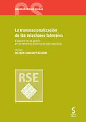 Imagen de portada del libro La transnacionalización de las relaciones laborales