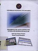 Imagen de portada del libro Desarrollo de aplicaciones con interfaces gráficas en Matlab