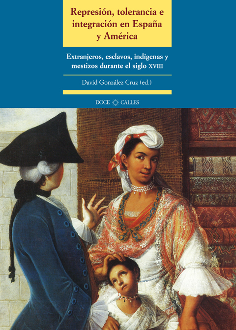 Imagen de portada del libro Represión, tolerancia e integración en España y América