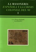 Imagen de portada del libro La masonería española y la crisis colonial del 98