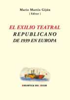 Imagen de portada del libro El exilio teatral republicano de 1939 en Europa