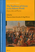 Imagen de portada del libro The Traditions of Liberty in the Atlantic World. Origins, Ideas and Practices.