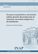 Imagen de portada del libro El acceso a la profesión y a la función pública docente del profesorado de educación secundaria obligatoria y de bachillerato