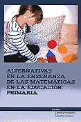 Imagen de portada del libro Alternativas en la enseñanza de las Matemáticas en la Educación Primaria