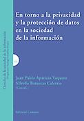 Imagen de portada del libro En torno a la privacidad y la protección de datos en la sociedad de la información