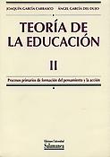 Imagen de portada del libro Teoría de la educación. II, Procesos primarios de formación del pensamiento y la acción