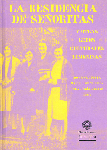 Imagen de portada del libro La residencia de señoritas y otras redes culturales femeninas