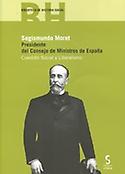Imagen de portada del libro Segismundo Moret Presidente del Consejo de Ministros de España