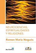 Imagen de portada del libro Neurociencias, espiritualidades y religiones