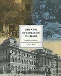 Imagen de portada del libro Cien años de educación en España