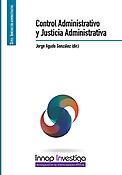 Imagen de portada del libro Control Administrativo y Justicia Administrativa