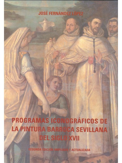 Imagen de portada del libro Programas iconográficos de la pintura barroca sevillana del siglo XVII