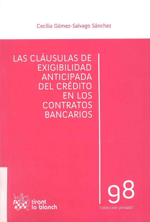 Imagen de portada del libro Las claúsulas de exigibilidad anticipada del crédito en los contratos bancarios
