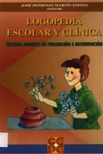 Imagen de portada del libro Logopedia escolar y clínica : últimos avances en evaluación e intervención