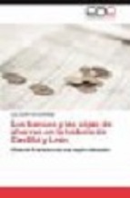 Imagen de portada del libro Los bancos y las cajas de ahorros en la historia de Castilla y León