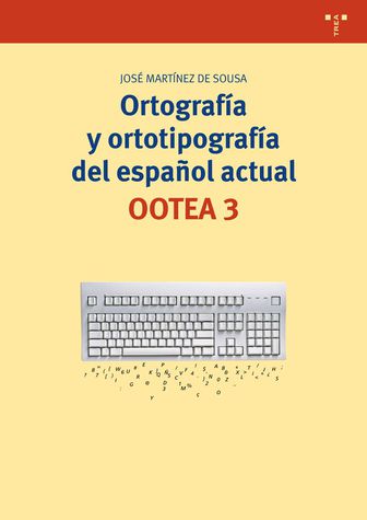 Imagen de portada del libro Ortografía y ortotipografía del español actual