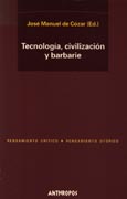 Imagen de portada del libro Tecnología, civilización y barbarie