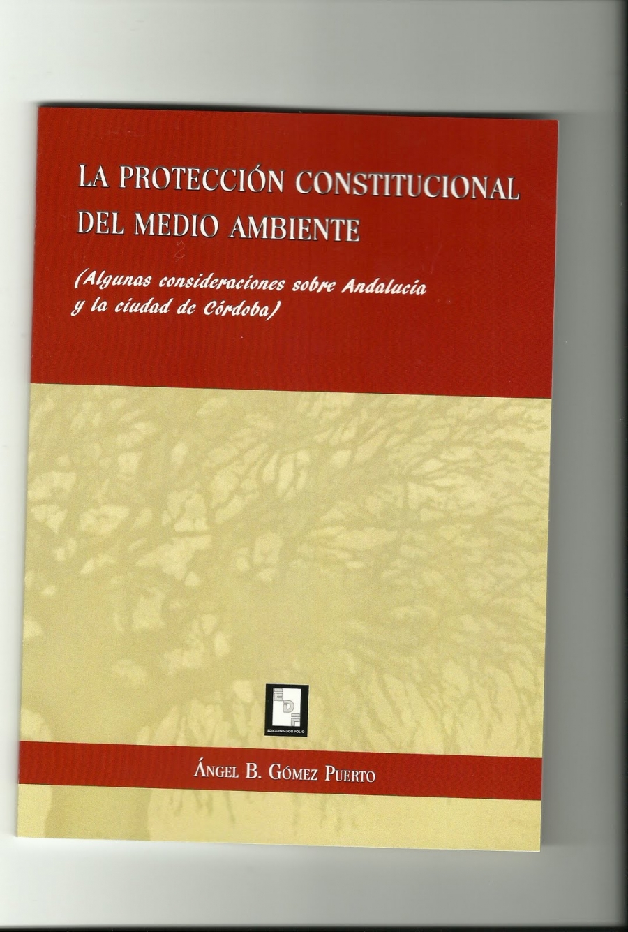 Imagen de portada del libro La protección constitucional del medio ambiente