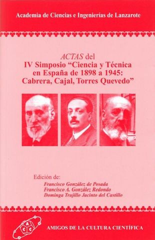 Imagen de portada del libro Actas del IV Simposio "Ciencia y técnica en España de 1898 a 1945, Cabrera, Cajal, Torres Quevedo