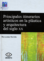 Imagen de portada del libro Principales itinerarios artísticos en la plástica y arquitectura del siglo XX