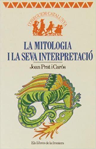 Imagen de portada del libro La mitologia i la seva interpretació