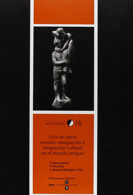 Imagen de portada del libro Vivir en tierra extraña : emigración e integración cultural en el mundo antiguo