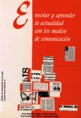 Imagen de portada del libro Enseñar y aprender la actualidad con los medios de comunicación : Congreso Nacional de Prensa y Educacion, Isla Cartuja, Sevilla 1994