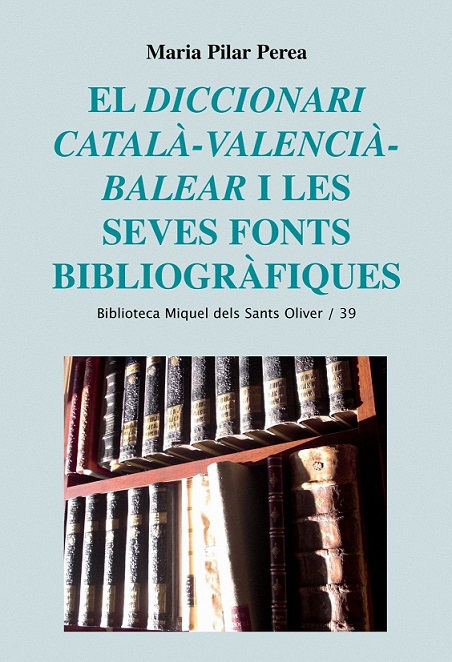 Imagen de portada del libro El "diccionari català-valencià-balear" i les seves fonts bibliogràfiques