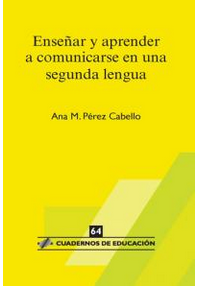 Imagen de portada del libro Enseñar y aprender a comunicarse en una segunda lengua