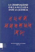 Imagen de portada del libro La criminalidad organizada ante la justicia