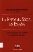 Imagen de portada del libro La reforma social en España : en el centenario del Instituto de Reformas Sociales