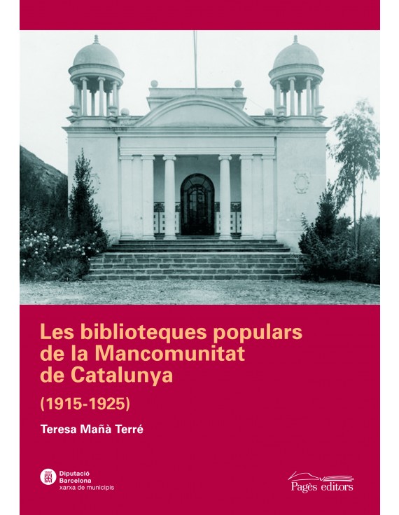 Imagen de portada del libro Les biblioteques populars de la Mancomunitat de Catalunya (1915-1925)