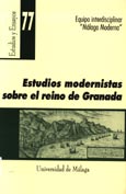 Imagen de portada del libro Estudios modernistas sobre el Reino de Granada : homenaje al Dr. Joaquín Gil Sanjuán
