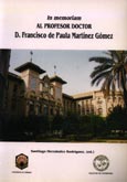 Imagen de portada del libro In memoriam al profesor doctor D. Francisco de Paula Martínez Gómez