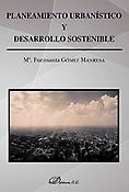 Imagen de portada del libro Planeamiento urbanístico y desarrollo sostenible