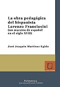 Imagen de portada del libro La obra pedagógica del hispanista Lorenzo Franciosini