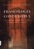 Imagen de portada del libro Fraseología contrastiva : con ejemplos tomados del alemán, español, frances e italiano