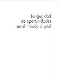 Imagen de portada del libro La igualdad de oportunidades en el mundo digital