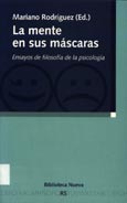 Imagen de portada del libro La mente en sus máscaras : ensayos de filosofía de la psicología
